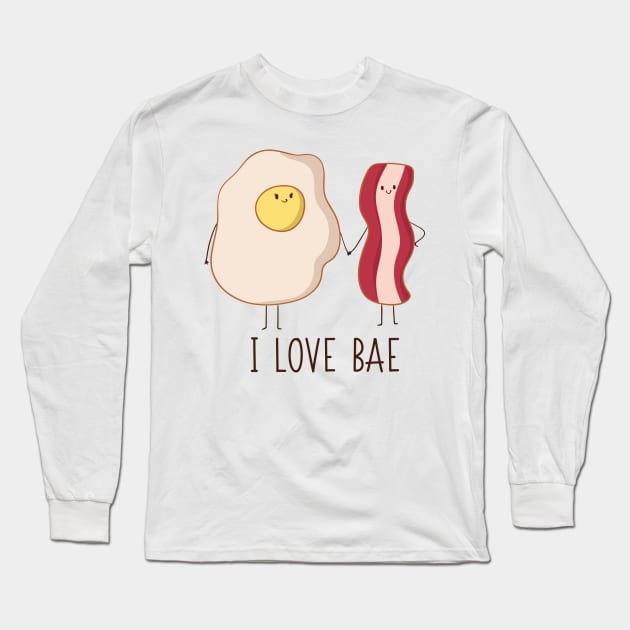 I Love Bae- Bacon and Eggs Long Sleeve T-Shirt by Dreamy Panda Designs